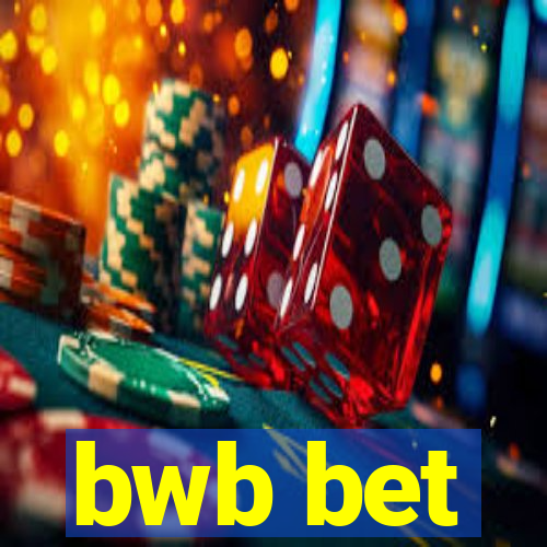 bwb bet